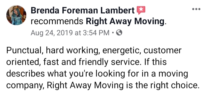 Give Right Away a call Today to receive a free estimate within the same day!

Our services include:
-Moving Services, Local & Long Distance
-Junk Hauling & Trash Removal
-Furniture / Appliance Delivery and Transportation
-In Home/office Furniture Rearrangement/Assembly/Disassembly
-Truck/POD/Storage unit Load & Unload
-Commercial/offices and residential
- Staging
-Full service pack/unpack
-Ect.

Right Away Moving is an Athens, Ohio locally owned and operated business.

We will move you to or from anywhere in the U.S. or Canada.

We pride ourselves on being professional and treat all of our clients like family.

We Guarantee no hidden fees

Offering great rates and professional services!

Give us a call today to receive a free estimate!

Ask about any of our monthly specials!

SAME DAY MOVES ARE WELCOME!

Multiple references available upon request.

ALL MOVES WE PROVIDE

• Tools
• Furniture Pads
• Protective Shrink Wrap
• Tape/Straps
• Commercial Grade Dollies


